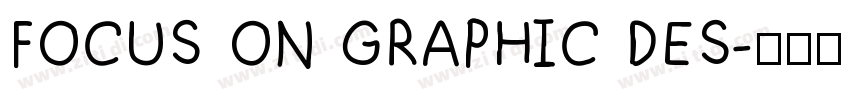 FOCUS ON GRAPHIC DES字体转换